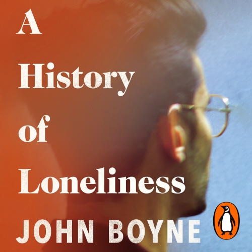 Book cover of A History of Loneliness by John Boyne