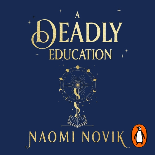 Book cover of A Deadly Education by Naomi Novik