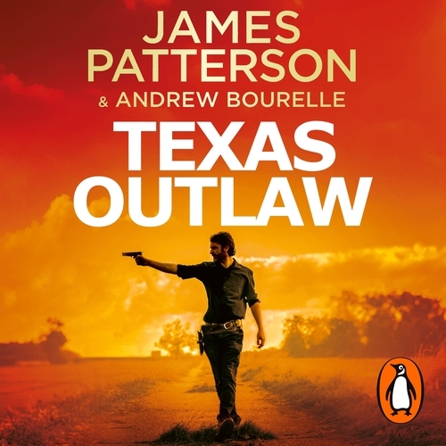 Book cover of Texas Outlaw by James Patterson