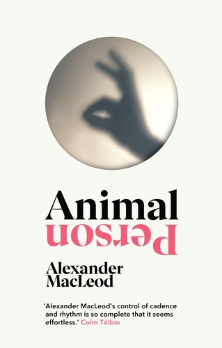 Book cover of Animal Person by Alexander MacLeod