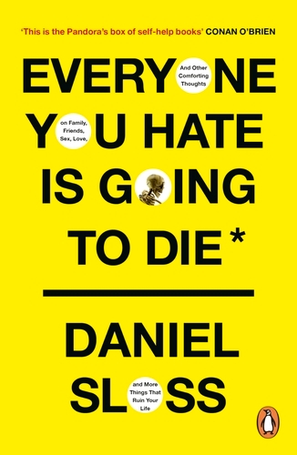 Book cover of Everyone You Hate is Going to Die by Daniel Sloss