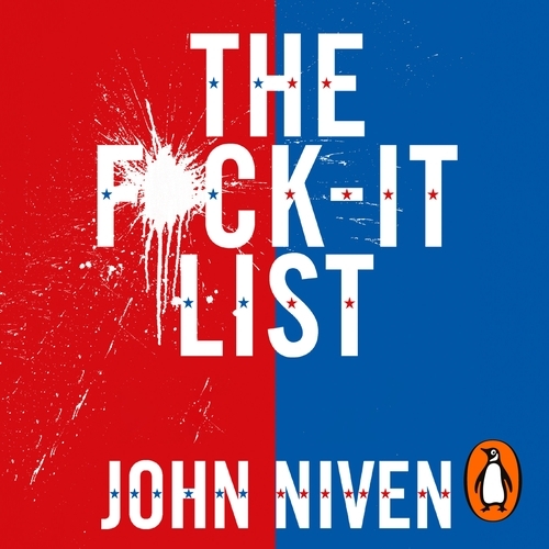 Book cover of The F*ck-it List by John Niven