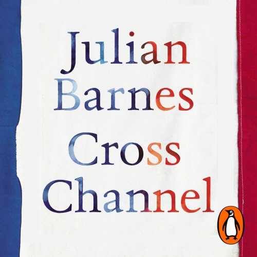 Book cover of Cross Channel by Julian Barnes