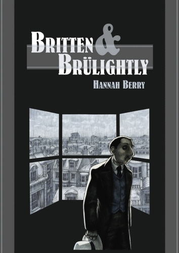 Book cover of Britten and Brulightly by Hannah Berry