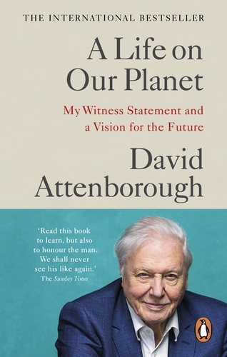 Book cover of A Life on Our Planet by David Attenborough