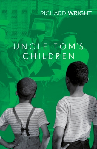 Book cover of Uncle Tom's Children by Richard Wright