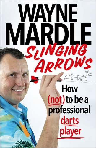 Book cover of Slinging Arrows by Wayne Mardle