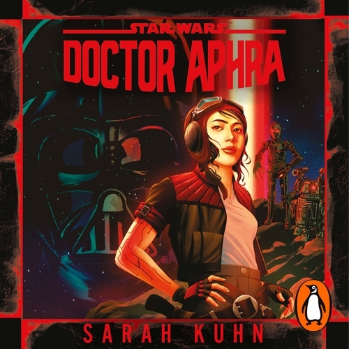 Book cover of Doctor Aphra (Star Wars) by Sarah Kuhn