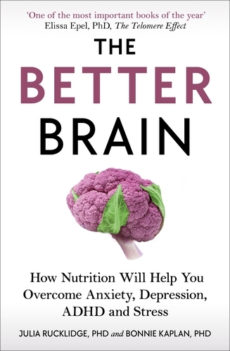 Book cover of The Better Brain by Julia J Rucklidge, Bonnie J Kaplan