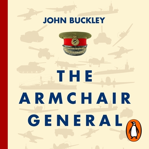 Book cover of The Armchair General by John Buckley