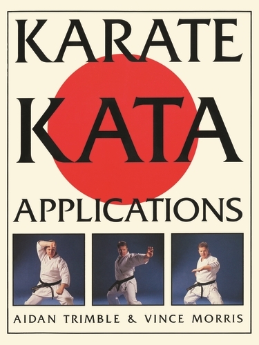 Book cover of Karate Kata Applications by Vince Morris, Aidan Trimble