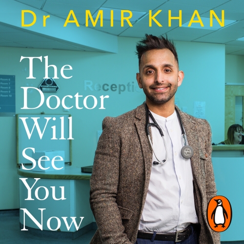 Book cover of The Doctor Will See You Now by Amir Khan