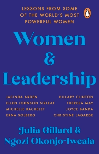 Book cover of Women and Leadership by Julia Gillard, Ngozi Okonjo-Iweala