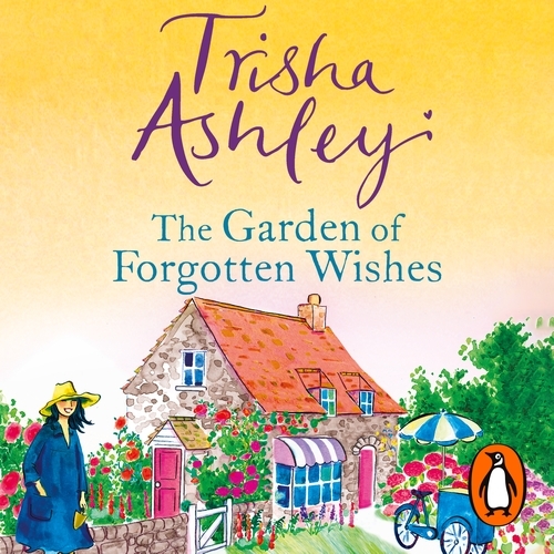 Book cover of The Garden of Forgotten Wishes by Trisha Ashley