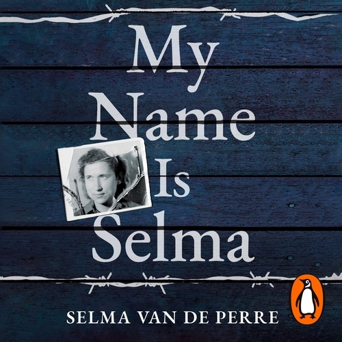 Book cover of My Name Is Selma by Selma van de Perre