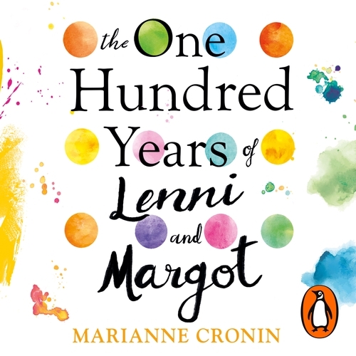 Book cover of The One Hundred Years of Lenni and Margot by Marianne Cronin