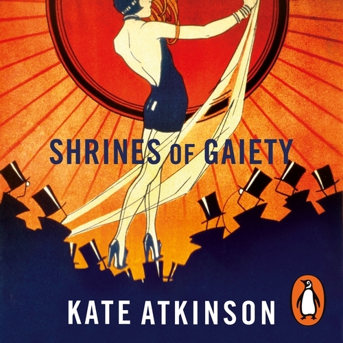 Book cover of Shrines of Gaiety by Kate Atkinson