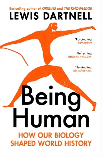 Book cover of Being Human by Lewis Dartnell