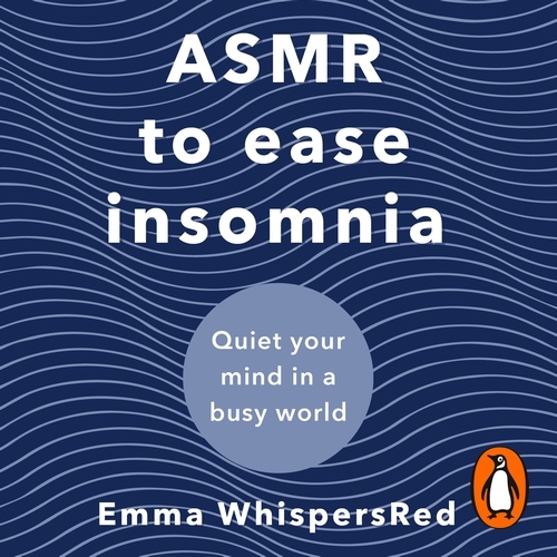 Book cover of ASMR to Ease Insomnia by Emma WhispersRed