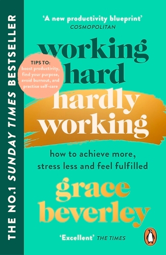 Book cover of Working Hard, Hardly Working by Grace Beverley