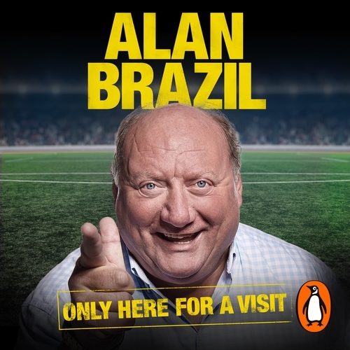 Book cover of Only Here For A Visit by Alan Brazil