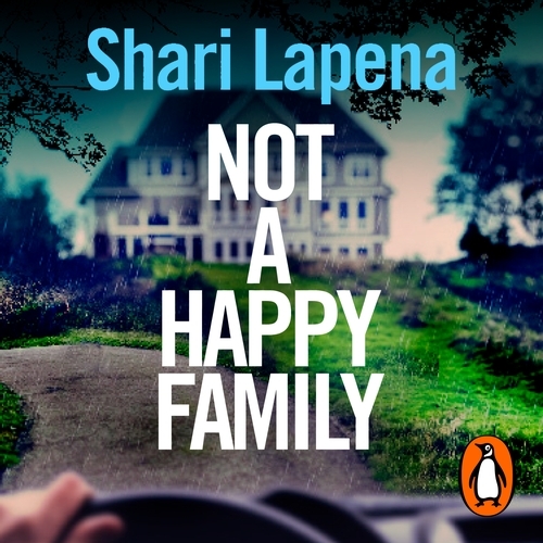 Book cover of Not a Happy Family by Shari Lapena