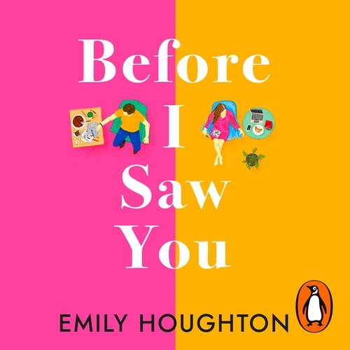 Book cover of Before I Saw You by Emily Houghton