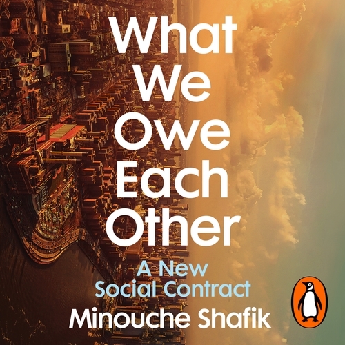 Book cover of What We Owe Each Other by Minouche Shafik
