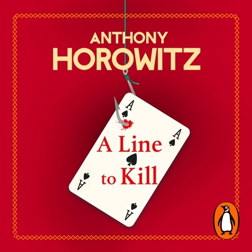 Book cover of A Line to Kill by Anthony Horowitz