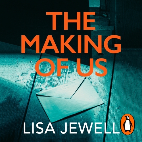 Book cover of The Making of Us by Lisa Jewell