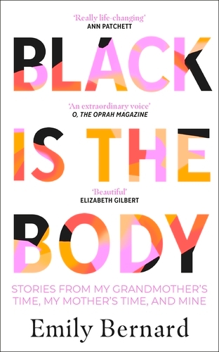Book cover of Black is the Body by Emily Bernard