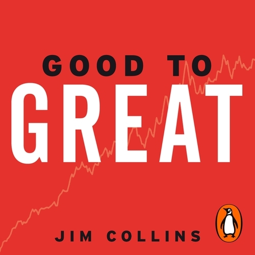 Book cover of Good To Great by Jim Collins