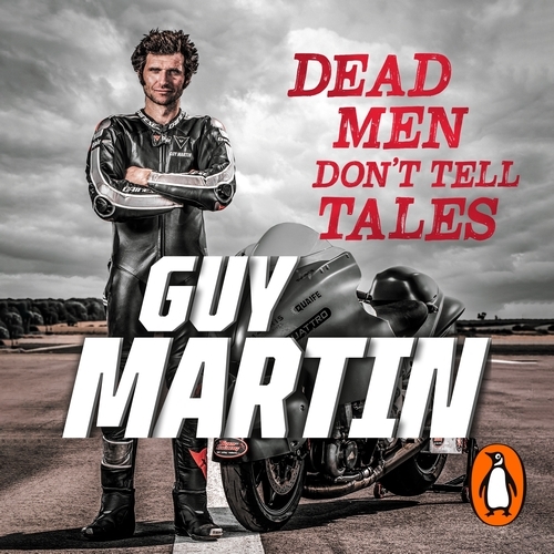 Book cover of Dead Men Don't Tell Tales by Guy Martin