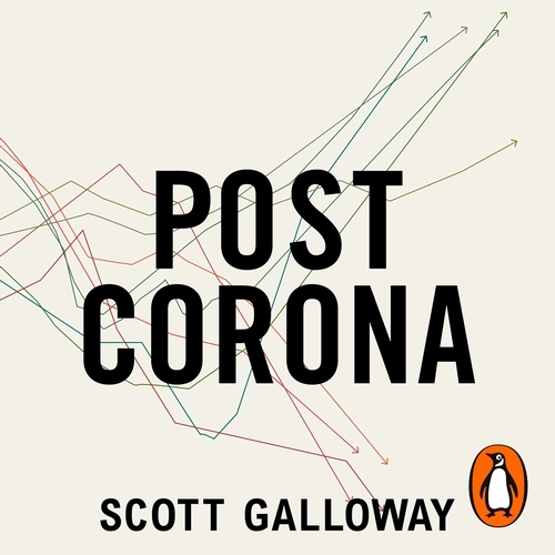Book cover of Post Corona by Scott Galloway