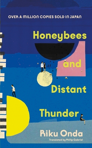 Book cover of Honeybees and Distant Thunder by Riku Onda, Philip Gabriel