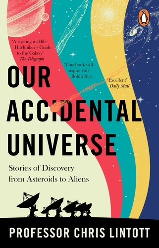 Book cover of Our Accidental Universe by Chris Lintott