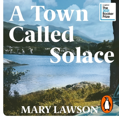 Book cover of A Town Called Solace by Mary Lawson
