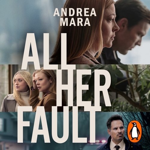 Book cover of All Her Fault by Andrea Mara