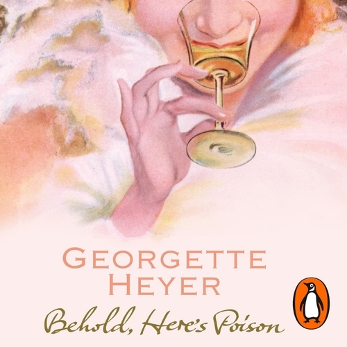 Book cover of Behold, Here's Poison by Georgette Heyer