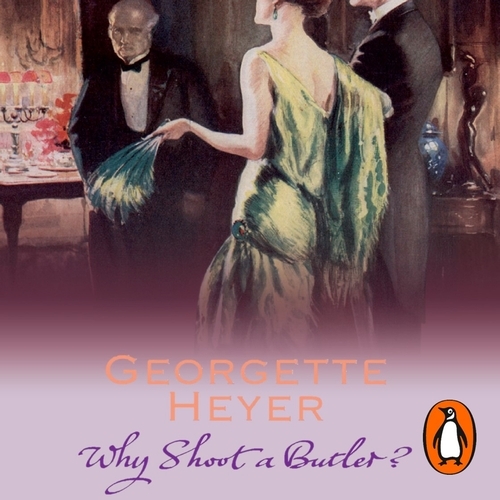 Book cover of Why Shoot a Butler? by Georgette Heyer