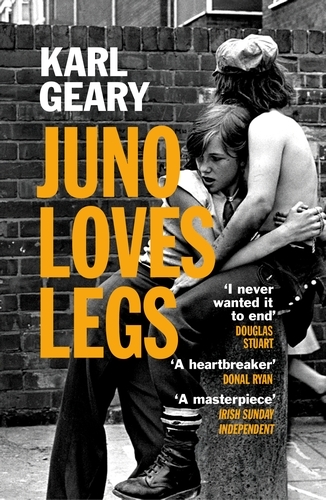Book cover of Juno Loves Legs by Karl Geary