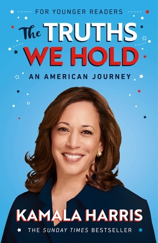 Book cover of The Truths We Hold (Young Reader's Edition) by Kamala Harris
