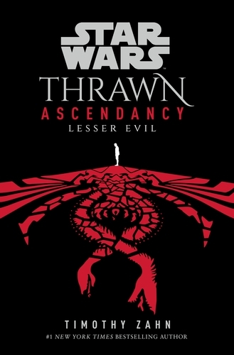 Book cover of Star Wars: Thrawn Ascendancy: Lesser Evil by Timothy Zahn