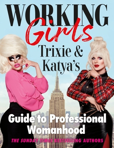 Book cover of Working Girls by Trixie Mattel, Katya Zamolodchikova
