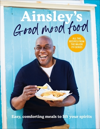 Book cover of Ainsley’s Good Mood Food by Ainsley Harriott