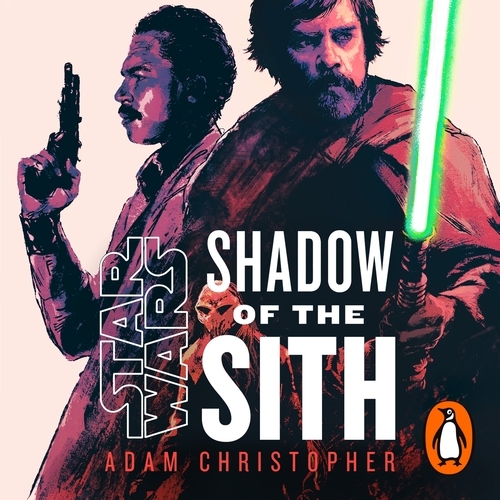 Book cover of Star Wars: Shadow of the Sith by Adam Christopher