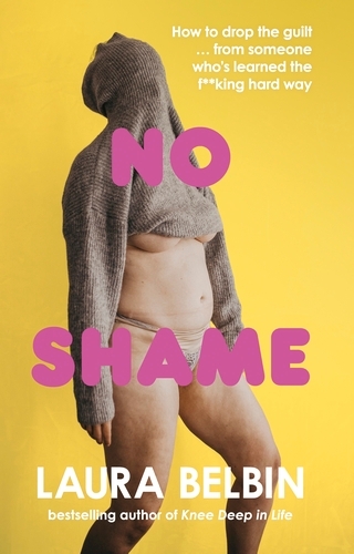 Book cover of No Shame by Laura Belbin