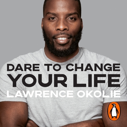 Book cover of Dare to Change Your Life by Lawrence Okolie