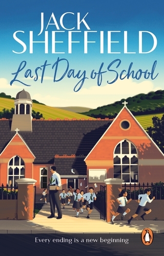 Book cover of Last Day of School by Jack Sheffield