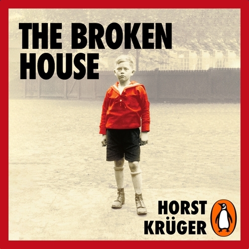 Book cover of The Broken House by Horst Krüger